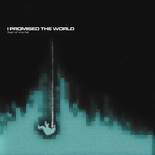FEAR OF THE FALL(国内盤CD)/I PROMISED THE WORLD/堕ちることへの恐怖