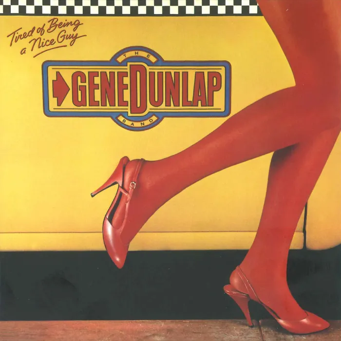 GENE DUNLAP BAND / ジーン・ダンラップ・バンド / タイアード・オブ・ビーイング・ア・ナイス・ガイ(紙ジャケット)