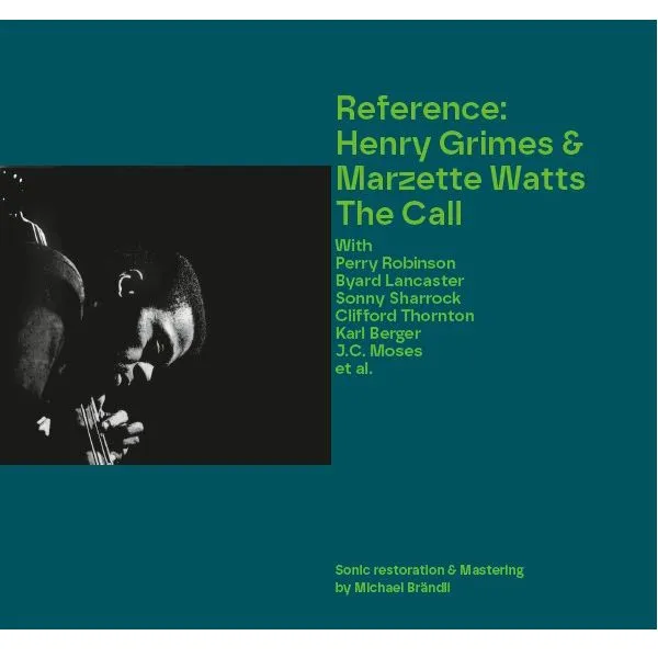 HENRY GRIMES & MARZETTE WATT / REFERENCE: HENRY GRIMES & MARZETTE WATTS THE CALL