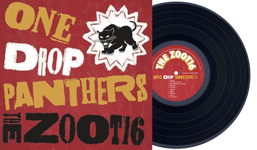 ONE DROP PANTHERS(LP)/THE ZOOT16/ザ・ズートシックスティーン