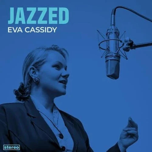 EVA CASSIDY / エヴァ・キャシディー / Jazzed(LP)