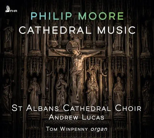 ST ALBANS CATHEDRAL CHOIR / セント・オールバンズ大聖堂合唱団 / PHILIP MOORE:CATHEDRAL MUSIC