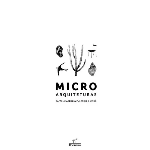 RAFAEL MACEDO / ハファエル・マセード / MICROARQUITETURAS
