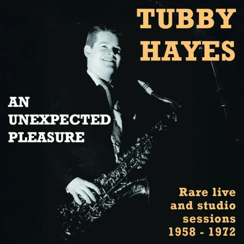 予約>タビー・ヘイズ『Unexpected Pleasure』1958年から1972年にわたる