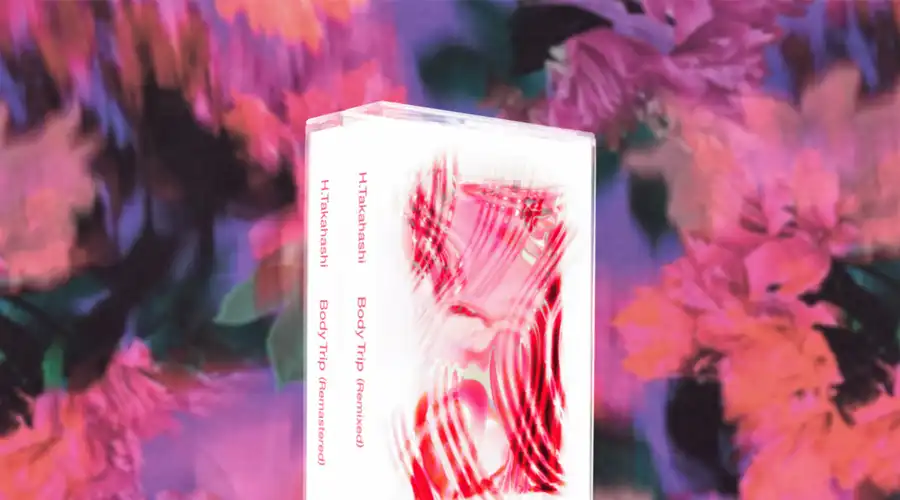 H.TAKAHASHI / BODY TRIP (REMIXED & REMASTERD) 2TAPE