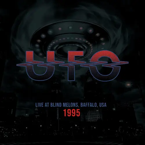 UFO / ユー・エフ・オー / LIVE AT BLIND MELONS,BUFFALO,USA 1995 / ライヴ・アット・ブラインド・メロンズ、バッファロー、USA1995