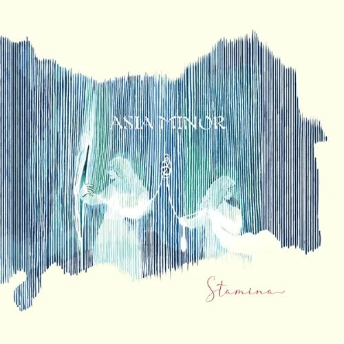 ASIA MINOR / アジア・ミノール / STAMINA / スタミナ