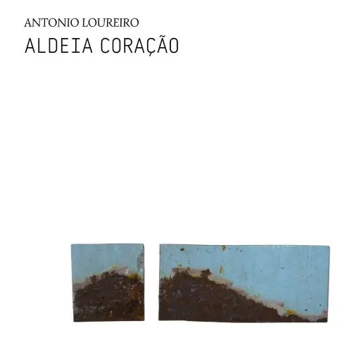 ANTONIO LOUREIRO / アントニオ・ロウレイロ / Aldeia Coração (LP)