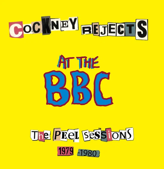 COCKNEY REJECTS / コックニー・リジェクツ / LIVE AT THE BBC THE PEEL SESSIONS