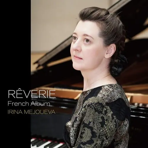 IRINA MEJOUEVA / イリーナ・メジューエワ / 夢想 フレンチ・アルバム
