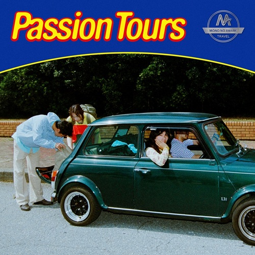 MONO NO AWARE / Passion Tours