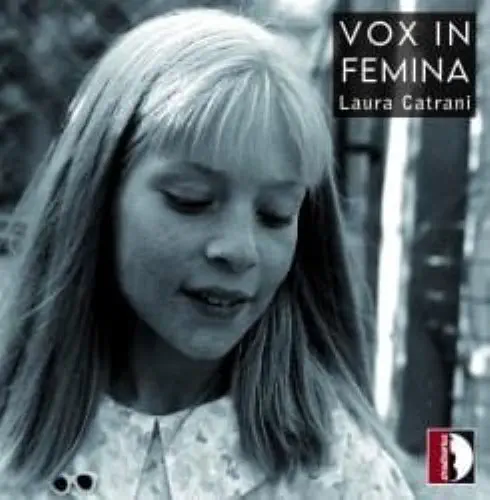 LAURA CATRANI / ラウラ・カトラーニ / VOX IN FEMINA