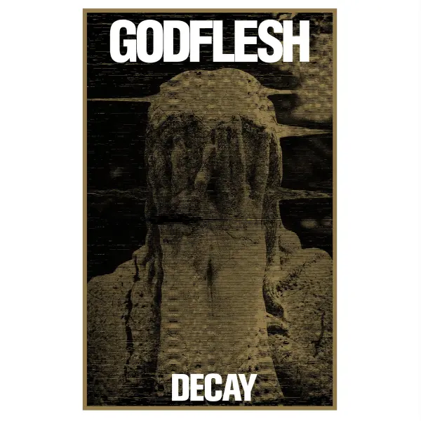 GODFLESH / ゴッドフレッシュ / DECAY