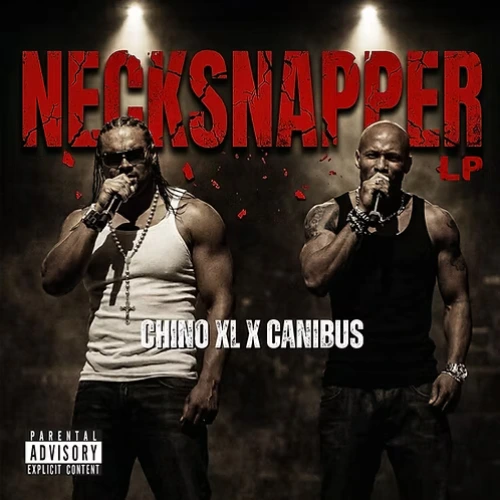 CHINO XL & CANIBUS / NECKSNAPPER (LP)