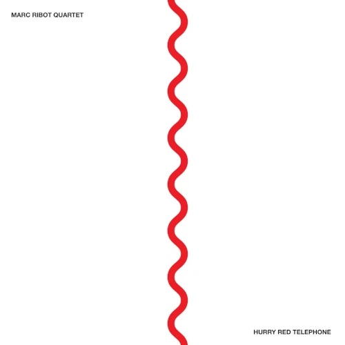 MARC RIBOT / マーク・リボー / HURRY RED TELEPHONE / HURRY RED TELEPHONE
