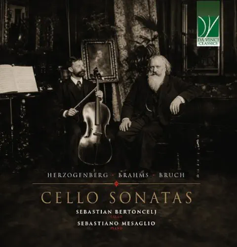 SEBASTIAN BARTONCELJ / セバスティアン・ベルトンツェリュ / HERZOGENBERG / BRAHMS / BRUCH:CELLO SONATAS