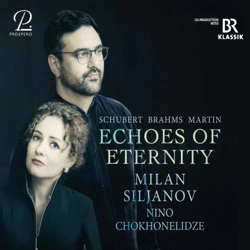 MILAN SILJANOV / ミラン・シリャノフ / ECHOES OF ETERNITY - SCHUBERT / BRAHMS / MARTIN