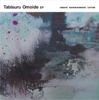 YAMAAN / TABISURU OMOIDE EP