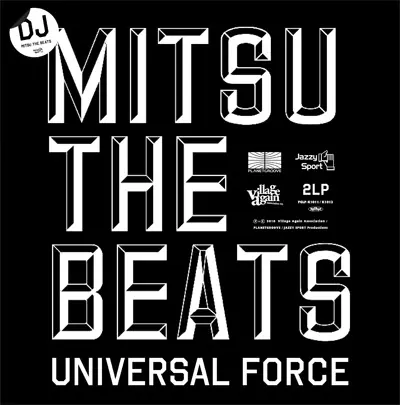 邦楽 MITSU THE BEATS UNIVERSAL FORCE 2LP UNIVERSAL FORCE 限定アナログ2LP/DJ MITSU THE BEATS (GAGLE)｜HIPHOP