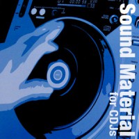 SOUND MATERIAL FOR DIGITAL DJS / サウンドマテリアル・フォー・デジタルDJ'S / MATERIAL FOR DIGITAL DJS VOL.1