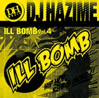 DJ HAZIME / ILL BOMB VOL.4