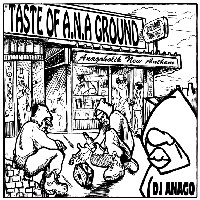 DJ ANAGO / DJアナゴ / TASTE OF A.N.A GROUND