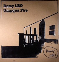 REMY LBO (REMY LEBEAU) / UMPQUA FIRE アナログLP