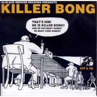 KILLER-BONG / OFF & ON