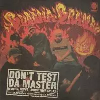 DON'T TEST DA MASTER/BUDDHA BRAND aka ILLMATIC BUDDHA MC'S
