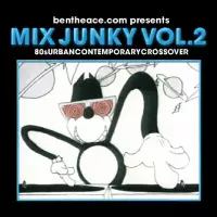 DJ BEN THE ACE / ベンザエース / MIX JUNKY VOL.2 80s URBAN CONTEMPORARY CROSSOVER