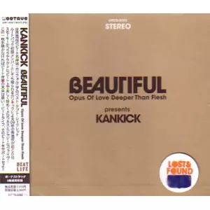 BEAUTIFUL: OPUS OF LOVE DEEPER THAN FRESH/KANKICK/カンキック