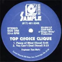 TOP CHOICE CLIQUE / PEACE OF MIND