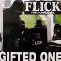 FLICK / フリック / GIFTED ONE