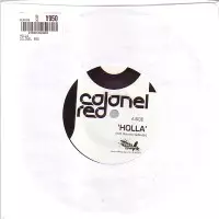 COLONEL RED / HOLLA / SOULSIDAL