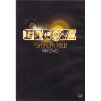 GROOVE HIP HOP & R&B MIX DVD / GROOVE PLATINUM R&B MIX DVD