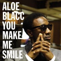 ALOE BLACC / アロー・ブラック / YOU MAKE ME SMILE