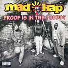 MAD KAP / PROOF IS IN THE PUDDIN'
