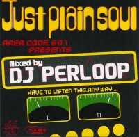DJ PERLOOP / JUST PLAIN SOUL