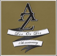 AZ / DOE OR DIE 15th anniversary edition