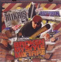 MIKRIS & DJ DOLLPHIN / ミクリス & DJドルフィン / BROKEN MY STYLE MIX TAPE