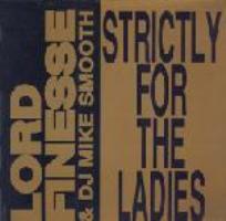 LORD FINESSE & DJ MIKE SMOOTH / STRICTLY FOR THE LADIES