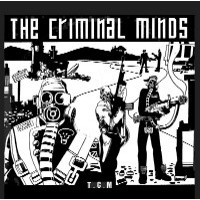 THE CRIMINAL MINDS (T.C.M.) / THE CRIMINAL MINDS
