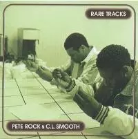 RARE TRACKS/PETE ROCK & C.L. SMOOTH/ピート・ロック&C.L.スムース