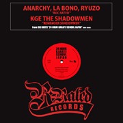 Anarchy,La Bono,Ryuzo / Kge The Shadowmen / Roc Rated / Remember Shadwomen