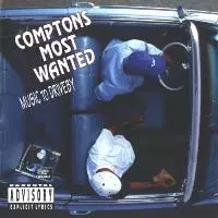 COMPTON'S MOST WANTED / コンプトンズ・モスト・ウォンテッド / MUSIC TO DRIVEBY
