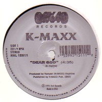 K-MAXX / DEAR GOD / THOUGHTS TOGETHER