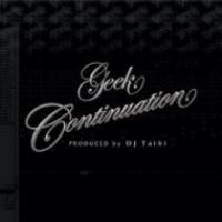 GEEK (DJ TAIKI) / ギーク / CONTINUATION