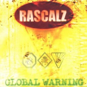 RASCALZ / GLOBAL WARNING