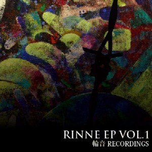 輪音 RECORDINGS / RINNE EP VOL.1 - 通常盤