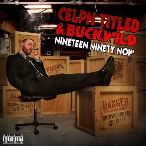 CELPH TITLED & BUCKWILD / NINETEEN NINETY NOW "CD"